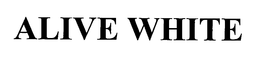 ALIVE WHITE