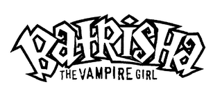 BATRISHA THE VAMPIRE GIRL