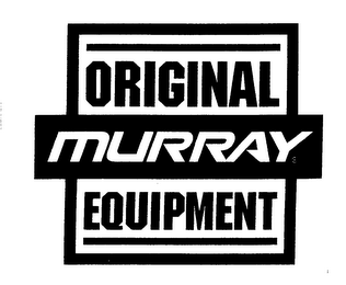 ORIGINAL MURRAY EQUIPMENT