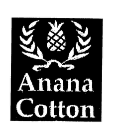 ANANA COTTON