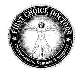 FIRST CHOICE DOCTORS CHIROPRACTORS, DENTISTS & SURGEONS