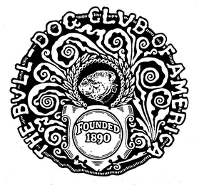 THE BULL DOG CLUB OF AMERICA FOUNDED 1890