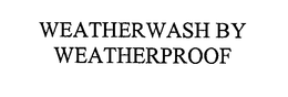 WEATHERWASH BY WEATHERPROOF