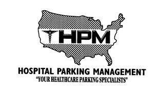 HPM HOSPITAL PARKING MANAGEMENT "YOUR HEALTHCARE PARKING SPECIALISTS"