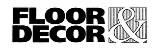FLOOR & DECOR