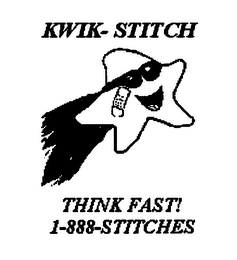 KWIK- STITCH THINK FAST! 1-888-STITCHES