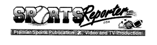 SPORTS REPORTER USA PREMIER SPORTS PUBLICATION VIDEO AND TV PRODUCTION