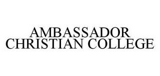 AMBASSADOR CHRISTIAN COLLEGE