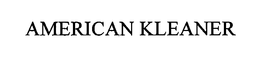AMERICAN KLEANER