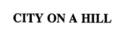 CITY ON A HILL, INC.