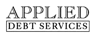 APPLIED DEBT SERVICES