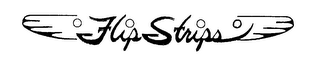 FLIP STRIPS
