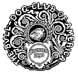THE BULL DOG CLUB OF AMERICA FOUNDED 1890