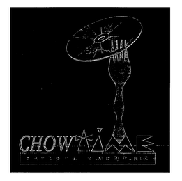 CHOW TIME