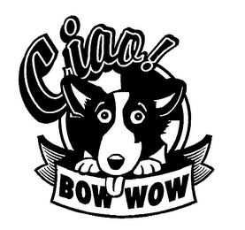 CIAO! BOW WOW