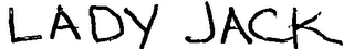 LADY JACK