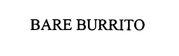 BARE BURRITO