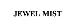 JEWEL MIST