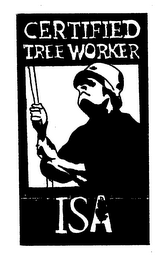 CERTIFIED TREE WORKER ISA