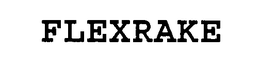 FLEXRAKE