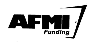 AFMI FUNDING