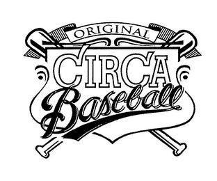 ORIGINAL CIRCA BASEBALL