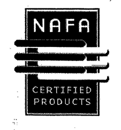 NAFA CERTIFIED PRODUCTS