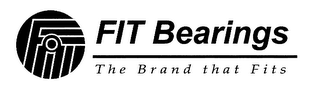 FIT BEARINGS THE BRAND THAT FITS