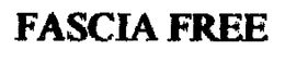 FASCIA FREE