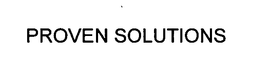 PROVEN SOLUTIONS