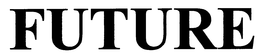 FUTURE