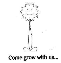 COME GROW WITH US...