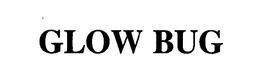 GLOW BUG