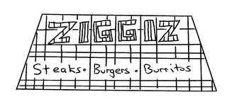 ZIGGIZ STEAKS BURGERS BURRITOS