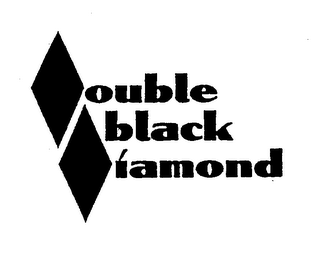 OUBLE BLACK IAMOND