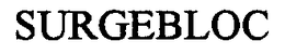 SURGEBLOC