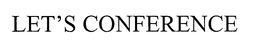 LET'S CONFERENCE