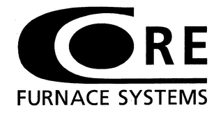 CORE FURNACE SYSTEMS