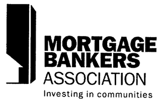 MORTGAGE BANKERS ASSOCIATION INVESTING IN COMMUNITIES