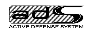 ADS ACTIVE DEFENSE SYSTEM