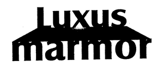 LUXUS MARMOR