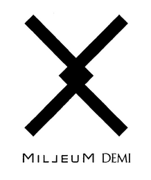 X MILLEUM DEMI