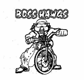 BOSS HAWGS