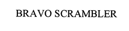 BRAVO SCRAMBLER