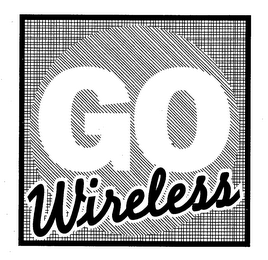 GO WIRELESS