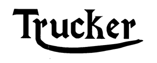 TRUCKER