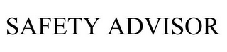 SAFETY ADVISOR