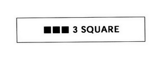 3 SQUARE