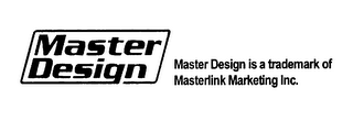 MASTER DESIGN MASTER DESIGN IS A TRADEMARK OF MASTERLINK MARKETING INC.