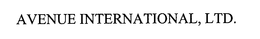 AVENUE INTERNATIONAL, LTD.